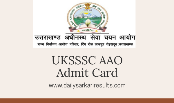 Download UKSSSC AAO Admit Card