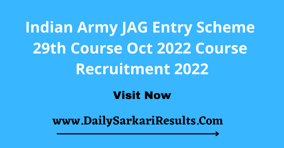 Indian Army JAG Entry Scheme 29th Course Oct 2022