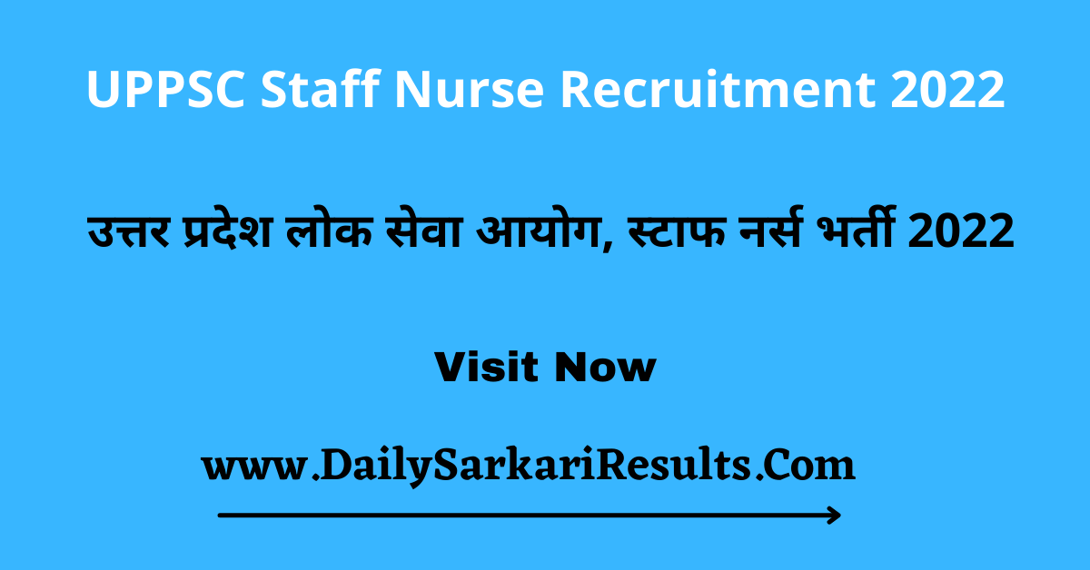 UPPSC Staff Nurse Recruitment 2022