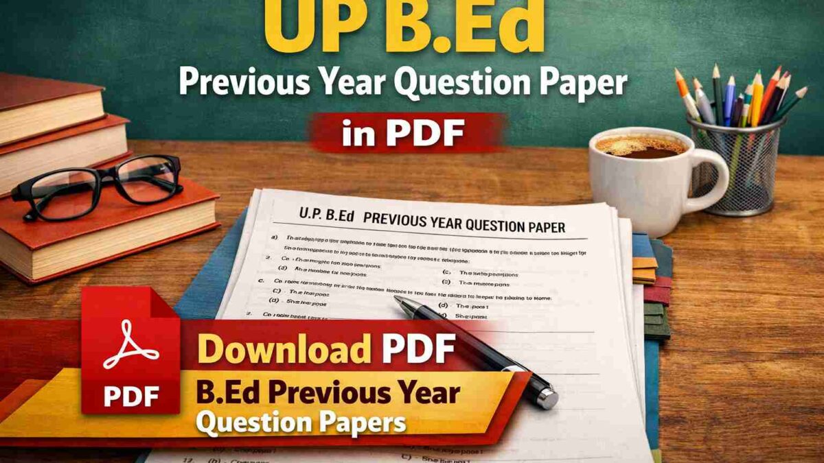 UP B.Ed Previous Year Question Paper in PDF Download