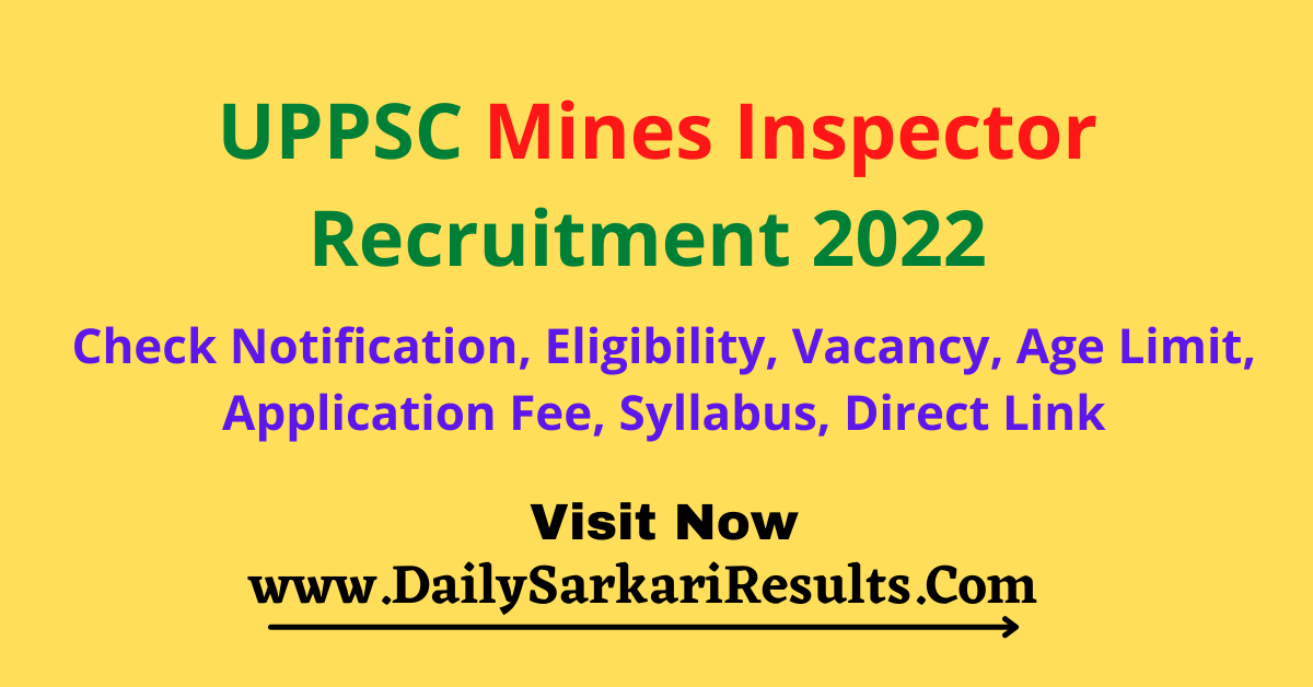 UPPSC Mines Inspector Recruitment 2022