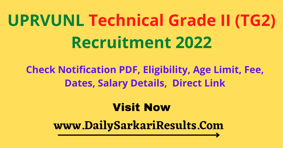UPRVUNL Technical Grade II TG2 Recruitment 2022