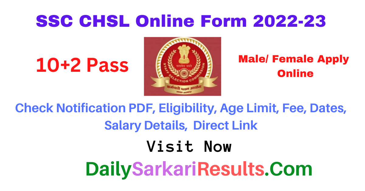 SSC CHSL Online Form 2022-23 Notification Sarkari Result