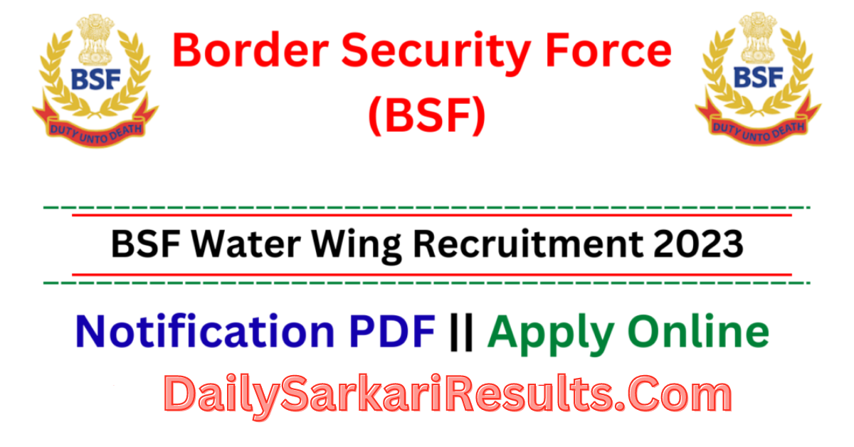 BSF Water Wing Recruitment 2023 Notification