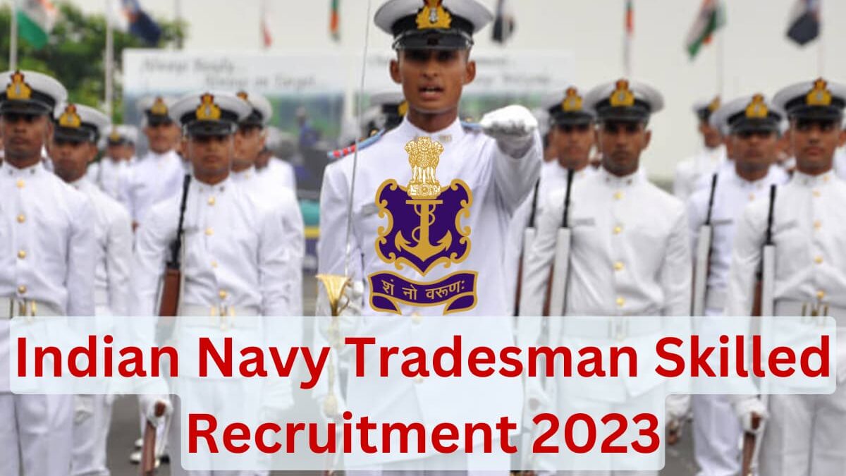 Indian Navy Tradesman Skilled 2023 Notification