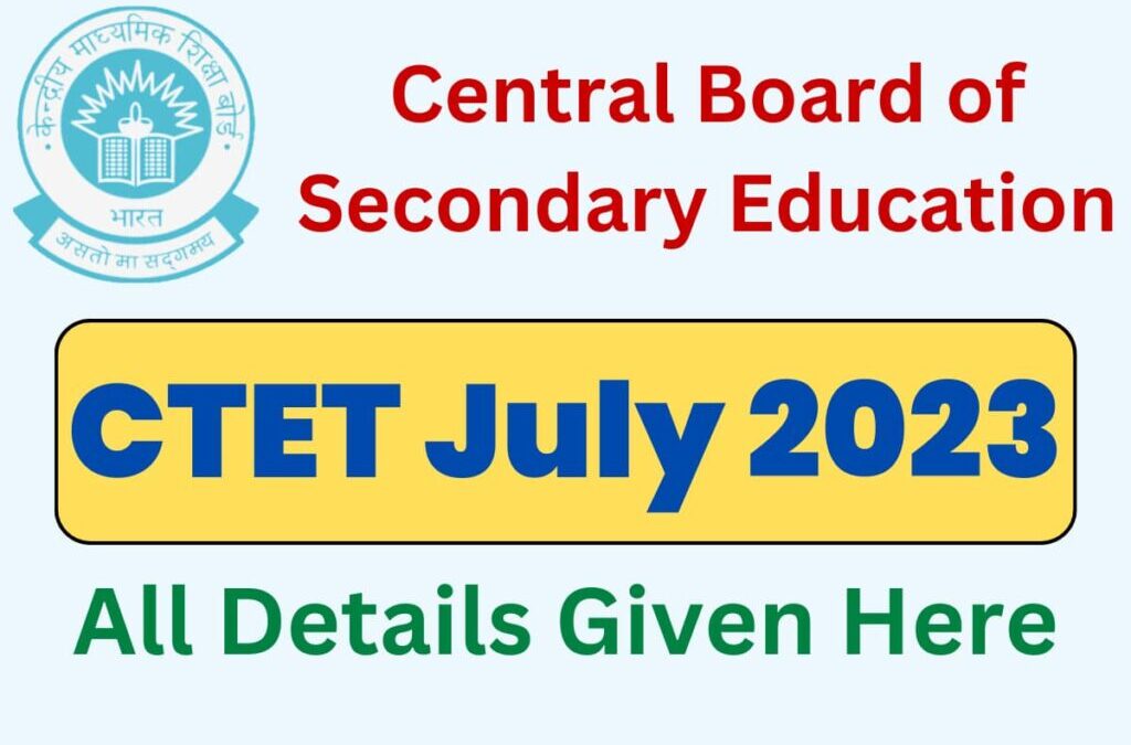 CTET July 2023 Notification Application Form Sarkari Result