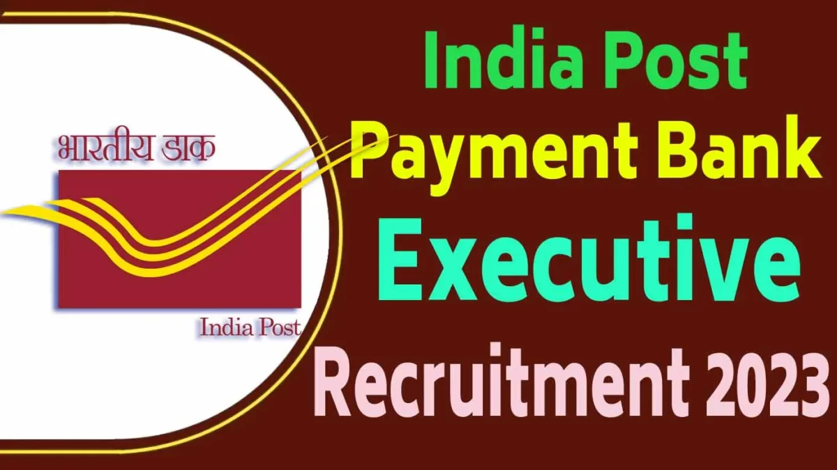 India-Post-Payment-Bank-Executive-recruitment-2023-notification