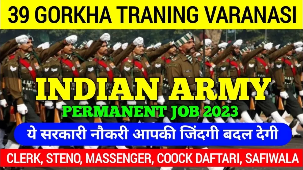 Varanasi Gorkha Regiment Recruitment 2023 Sarkari Result