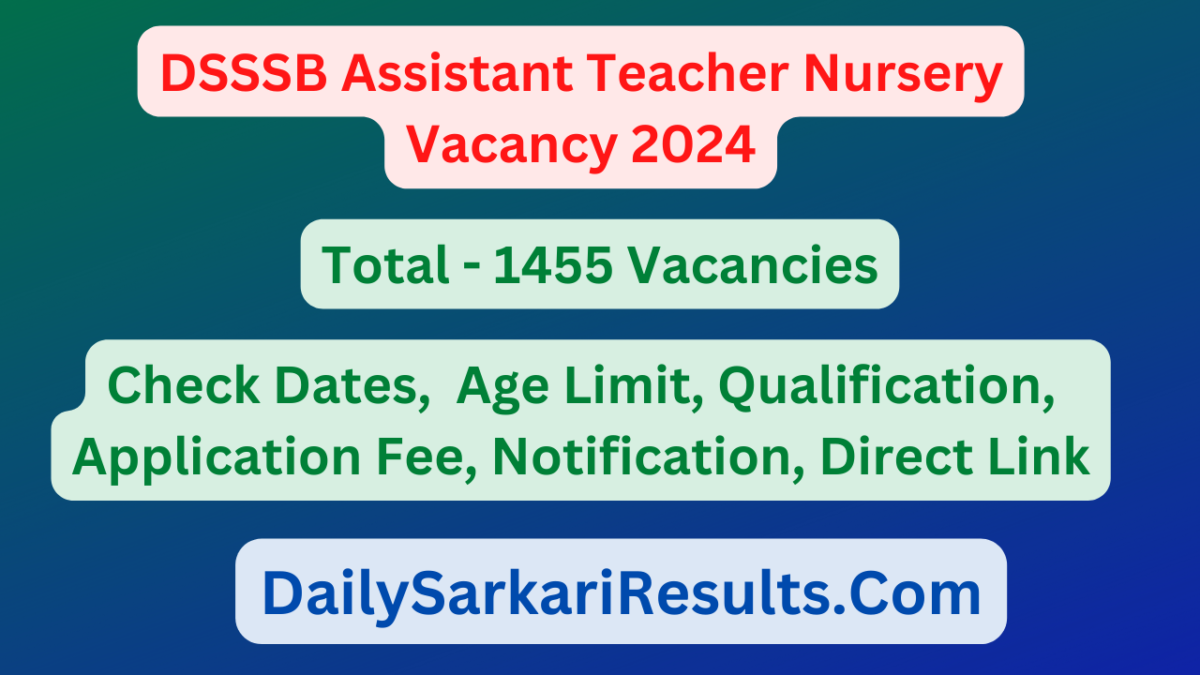 DSSSB Assistant Teacher Nursery Vacancy 2024