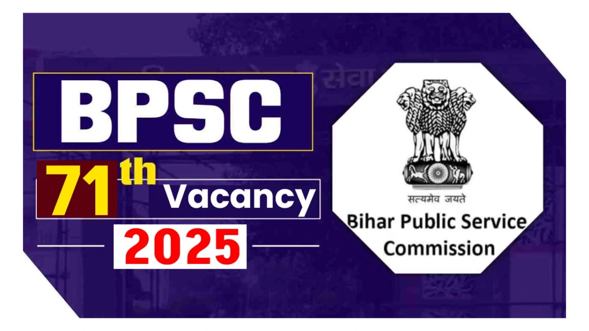BPSC 71st Recruitment 2025 Notification